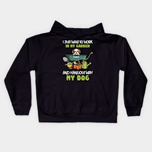 I just want to work in my garden and hangout with my dog Kids Hoodie